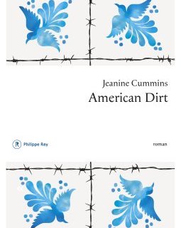 American dirt - Jeanine Cummins - la critique du livre